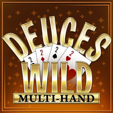 Play Deuces Wild Video Poker Multi.
